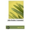 John Ruskin, Economist door Lld John Ruskin
