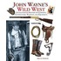John Wayne's Wild West