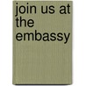 Join Us at the Embassy by Summer Whitford