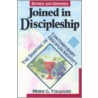 Joined in Discipleship door Mark G. Toulouse