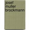Josef Muller Brockmann by Kerry William Purcell