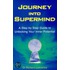 Journey Into Supermind