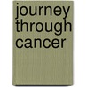 Journey Through Cancer door Jean Lavelle