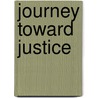 Journey Toward Justice door Mary Stanton