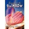 Journey to the Rainbow door Tammy Rickett