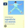 Jugendliche Mit Ad(h)s by Cordula Neuhaus