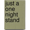 Just A One Night Stand by David Makinson