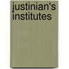 Justinian's Institutes by Justinian I.