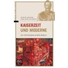 Kaiserzeit und Moderne door Michael Bienert