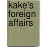 Kake's Foreign Affairs door Tom; Hobson Mchugh