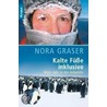 Kalte Füße inklusive door Nora Graser