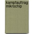 Kampfauftrag Mikrochip