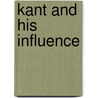 Kant and His Influence by George MacDonald Ross