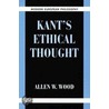 Kant's Ethical Thought door Mr Allen W. Wood