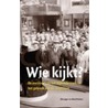Wie kijkt? door R. Jager