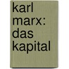 Karl Marx: Das Kapital door Michael Berger