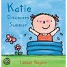 Katie Discovers Summer door Liesbeth Slegers