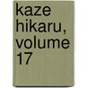 Kaze Hikaru, Volume 17 door Taeko Watanabe