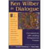 Ken Wilber In Dialogue by Sean Kelly