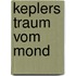 Keplers Traum Vom Mond