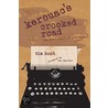 Kerouac's Crooked Road by Tim Hunt