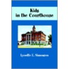 Kids In The Courthouse by Lynette E. Simonsen