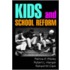 Kids and School Reform