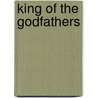 King of the Godfathers door Anthony M. DeStefano
