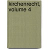 Kirchenrecht, Volume 4 by George Phillips