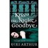 Kiss The Night Goodbye