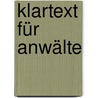 Klartext für Anwälte door Eva Engelken