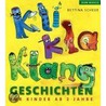KliKlaKlanggeschichten by Bettina Scheer