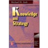 Knowledge And Strategy door Michael H. Zack
