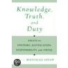 Knowledge Truth Duty C door Matthias Steup