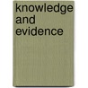 Knowledge and Evidence door Paul K. Moser