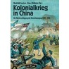 Kolonialkrieg in China door Onbekend