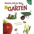 Komm mit in den Garten