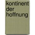 Kontinent der Hoffnung