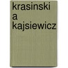 Krasinski a Kajsiewicz door J. Bystrzycki