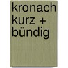 Kronach kurz + bündig door Alexander Müller