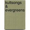 Kultsongs & Evergreens door Kai Sichtermann