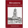 Deventerse Wiesheden, uutdrukkingen en vasjes