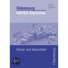 Körper und Gesundheit door Onbekend