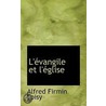 L' Vangile Et L' Glise door Alfred Firmin Loisy