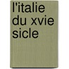 L'Italie Du Xvie Sicle by Pierre Gauthiez
