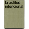 La Actitud Intencional by Daniel Clement Dennett