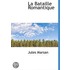 La Bataille Romantique