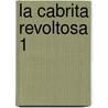 La Cabrita Revoltosa 1 door Tessa Krailing
