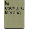 La Escritura Literaria door Patricia Suarez