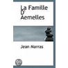 La Famille D' Aemelles door Jean Marras